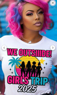 We Outside Girls Trip Tee